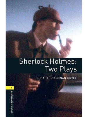 cover image of Sherlock Holmes: Two Plays  (Oxford Bookworms Series Stage 1): 本編